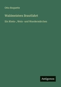 bokomslag Waldmeisters Brautfahrt