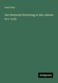 bokomslag Deutsche Reichstag in den Jahren 911-1125