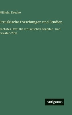 Etruskische Forschungen und Studien 1