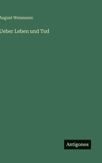 bokomslag Ueber Leben und Tod
