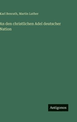 bokomslag An den christlichen Adel deutscher Nation