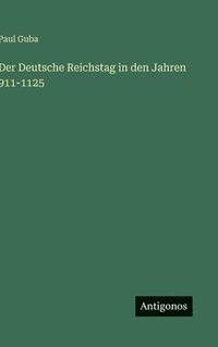 bokomslag Deutsche Reichstag in den Jahren 911-1125