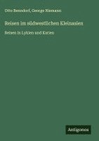 bokomslag Reisen im südwestlichen Kleinasien: Reisen in Lykien und Karien