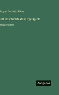 bokomslag Zur Geschichte des Orgelspiels