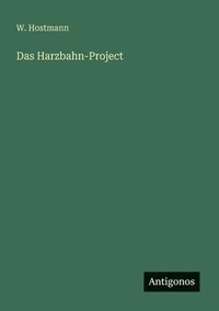 bokomslag Das Harzbahn-Project