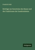 bokomslag Beiträge zur Kenntniss des Baues und der Funktionen der Insektenbeine