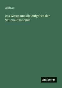 bokomslag Wesen und die Aufgaben der Nationalökonomie