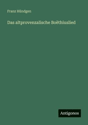 bokomslag Das altprovenzalische Boëthiuslied