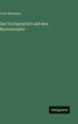 bokomslag Tischgespräch auf dem Rheindampfer