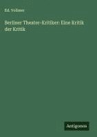 bokomslag Berliner Theater-Kritiker