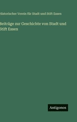 bokomslag Beiträge zur Geschichte von Stadt und Stift Essen