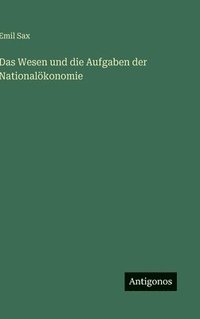 bokomslag Wesen und die Aufgaben der Nationalökonomie