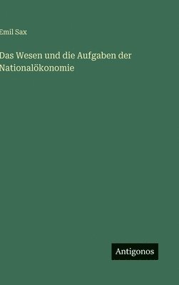 bokomslag Wesen und die Aufgaben der Nationalökonomie