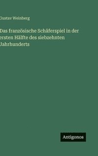 bokomslag französische Schäferspiel in der ersten Hälfte des siebzehnten Jahrhunderts