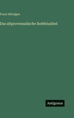 bokomslag Das altprovenzalische Boëthiuslied