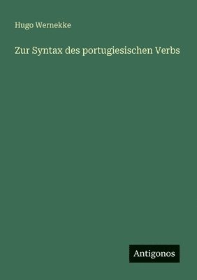 Zur Syntax des portugiesischen Verbs