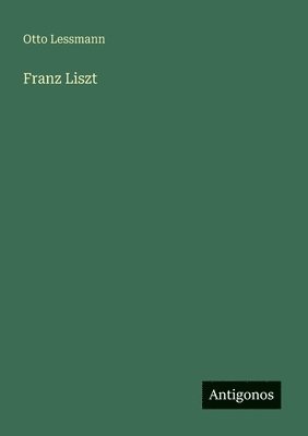 bokomslag Franz Liszt