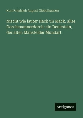 bokomslag Nischt wie lauter Hack un Mack, alles Dorchenannerdorch