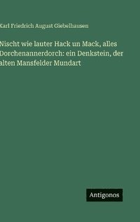 bokomslag Nischt wie lauter Hack un Mack, alles Dorchenannerdorch