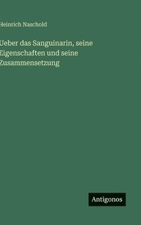 bokomslag Ueber das Sanguinarin, seine Eigenschaften und seine Zusammensetzung