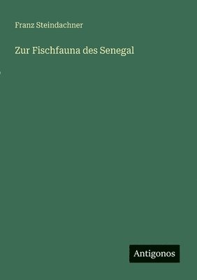 bokomslag Zur Fischfauna des Senegal