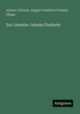 bokomslag Zur Literatur Johann Fischarts
