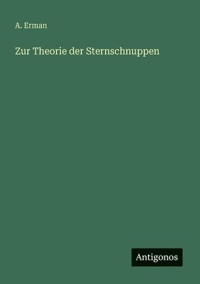 A Erman, A. Erman - Zur Theorie der Sternschnuppen, Häftad