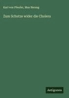 Zum Schutze wider die Cholera