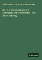 bokomslag Zur Feier der fünfzigjährigen Vereinigung der Universitäten Halle und Wittenberg