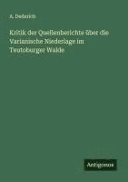 bokomslag Kritik der Quellenberichte über die Varianische Niederlage im Teutoburger Walde