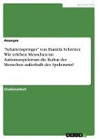 'Schattenspringer' von Daniela Schreiter. Wie erleben Menschen im Autismusspektrum die Kultur der Menschen außerhalb des Spektrums? 1