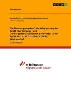 bokomslag Die Überzeugungskraft der Abgrenzung des EuGH von Vertrags- und Deliktsgerichtsstand nach der Brüssel Ia-VO. EuGH, Urt. v. 24.11.2020 - C-59/19, Wikingerhof