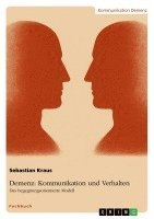 bokomslag Demenz: Kommunikation und Verhalten