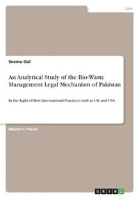 bokomslag Analytical Study of the Bio-Waste Management Legal Mechanism of Pakistan