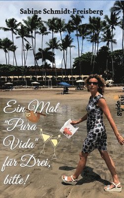 Ein Mal "Pura Vida" für Drei, bitte!