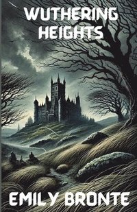 bokomslag Wuthering Heights(Illustrated)