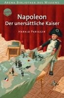 Harald Parigger - Napoleon. Der unersättliche Kaiser, Häftad