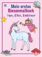 bokomslag Mein erstes Riesenmalbuch. Feen, Elfen, Einhörner