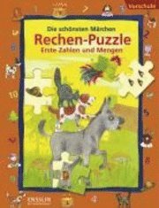 bokomslag Die schönsten Märchen Rechen-Puzzle. Erste Zahlen und Mengen