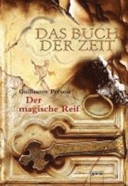 bokomslag Das Buch der Zeit 03. Der magische Reif