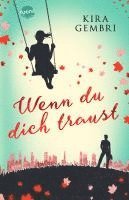 Kira Gembri - Wenn du dich traust, Häftad
