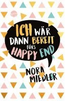 Nora Miedler - Ich wär dann bereit fürs Happy End, Häftad