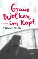 Juliane Breinl - Graue Wolken im Kopf, Häftad