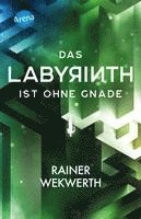 Rainer Wekwerth - Das Labyrinth (3). Das Labyrinth ist ohne Gnade, Häftad