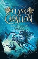 bokomslag Clans von Cavallon (2). Der Fluch des Ozeans
