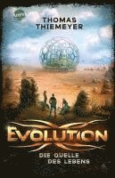 Thomas Thiemeyer - Evolution (3). Die Quelle des Lebens, Häftad