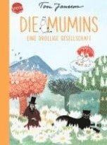 Tove Jansson - Die Mumins. Eine drollige Gesellschaft, Inbunden