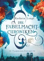 Kathrin Lange - Die Fabelmacht-Chroniken. Flammende Zeichen, Inbunden