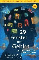 bokomslag 29 Fenster zum Gehirn. Genial einfach erklärt, was in unserem Kopf passiert