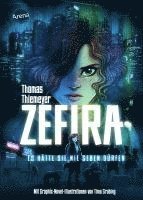 Zefira. Es hätte sie nie geben dürfen